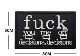 FU%K You, Me, Off, Dceisions Decisions