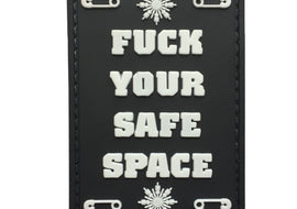 Fuck Your Safe Space - PVC Patch - Tactically Suited