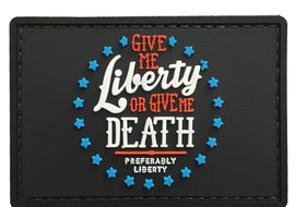Give Me Liberty or Give Me Death - Black - PVC Patch - Tactically Suited