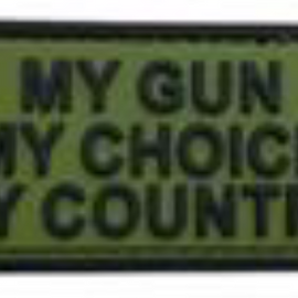 My Gun, My Choice, My Country - OD Green and Black - PVC Patch - Tactically Suited