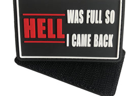 HELL Was Full So I Came Back PVC Patch