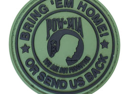 Bring Them Home or Send us back. You are not forgotten PVC Patch Green