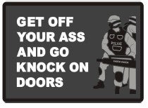 Get Off Your Ass and Go Knock On Door PVC Patch
