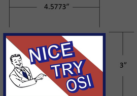 Nice Try OSI Sticker - Tactically Suited