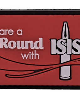 Have a Round With ISIS - PVC Patch