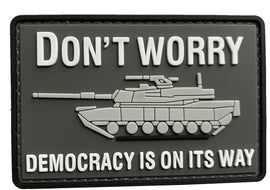 Don't Worry Democracy is on Its Way Tank PVC Patch